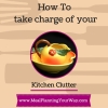 Thumbnail image for Kitchen Clutter:  How to take charge of your Chaotic Kitchen